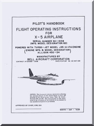 Bell X-5 Aircraft Pilot's Handbook Flight Operating Instructions Flight Manual - powered with Turbo - Jet model  J35-A-17 engine