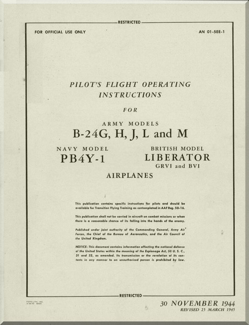 Consolidated B-24 G, H, J, L, M  Pilot's Flight Operating Instructions  Manual - AN. 01-5EE-1 ,   1944