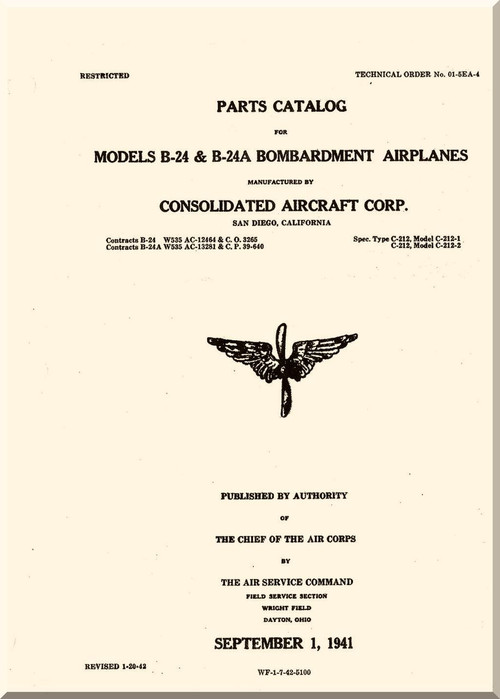 Consolidated B-24  & B-24 A Parts Catalog  Instructions  Manual - T.O.  01-5EA-4 ,   1941