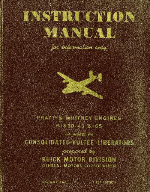 Consolidated B-24 D Instructions  Manual  Pratt & Whitney R-1830-43 & 65 - ,   1943