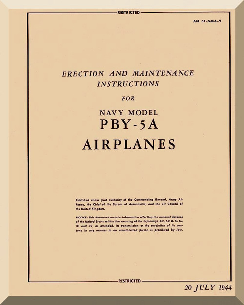 Consolidated PBY-5A  Handbook of  Erection and Maintenance  Manual - A. N. 01-5MA-2 ,   1944