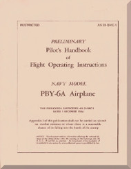 Consolidated PBY-6A,  Preliminary Handbook of Flight operating Instructions  Manual - A. N. 01-5MC-1 ,   1944
