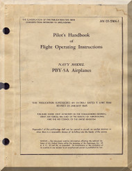 Consolidated PBY-5A,  Pilot's Handbook  Manual - AN 05-5MA-1,   1945