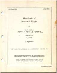 Consolidated PBY-5,  -5A, -6A OA-10  Handbook of  Structural Repair  Manual - A. N. 01-5M-3 ,   1945