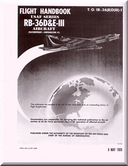 Convair RB-36 D 6  -III Aircraft Flight Handbook Manual -  TO 1B-36(R)D(III)-1, 1955  -  we do not guarantee the completeness -