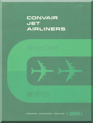 Convair 880 M / 990 Introduction Orientation Manual - 285 pages - 1961