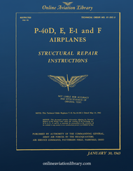 Curtiss P-40 D, E, E-1 and F, Structural Repair Instructions Manual -T.O 01-25C-3 - 1943