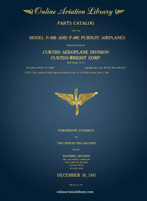 Curtiss P-40 B and C Pursuit Airplane Parts Catalog  -T.O 01-25CE-4 - 1943