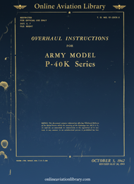 Curtiss P-40 K Series - Overhaul Instructions Manual -T.O 01-25CK-3 - 1942