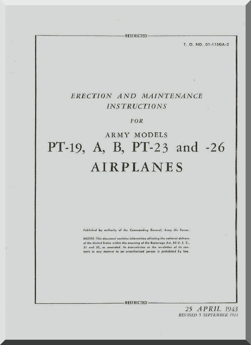 Fairchild PT-19, -19A, -19B, -23, -26  ,  Erection and Maintenance Instructions Manual TO  01-115GA-2 , 1943