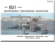 North American Aviation A3J-1  Aircraft Maintenance Engineering Inspection Manual - - NAA Rep  230 , 1959