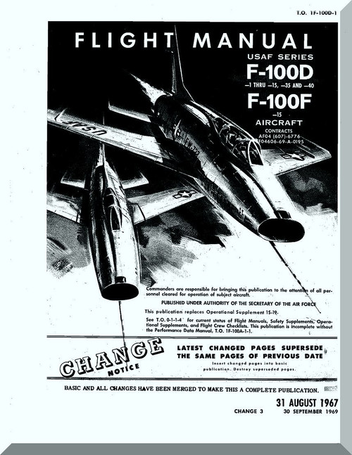 North American Aviation F-100 D, F Aircraft Flight Manual - TO 1F-100D-1 , 1967 (v