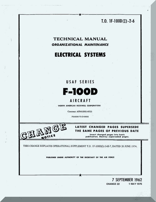 North American Aviation F-100 D Aircraft Organizational Maintenance Manual - Electrical Systems TO 1F-100D-2-6 , 1962
