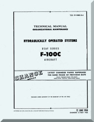 North American Aviation F-100 C Aircraft Organizational Maintenance Manual - Hydraulic Operated Systems TO 1F-100C-2-4 , 1958