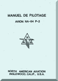 North American Aviation NA-64 P-2   Aircraft  Manuel De Pilotage  ( French Language )