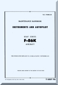 North American Aviation F-86 K Aircraft Maintenance Instrument and Autopilot - TO 1F-86K-2-8 , 1956 