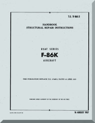 North American Aviation F-86 K Aircraft Structural Repair Manual - TO 1F-86K-3 , 1957 (Aircraft Manuals