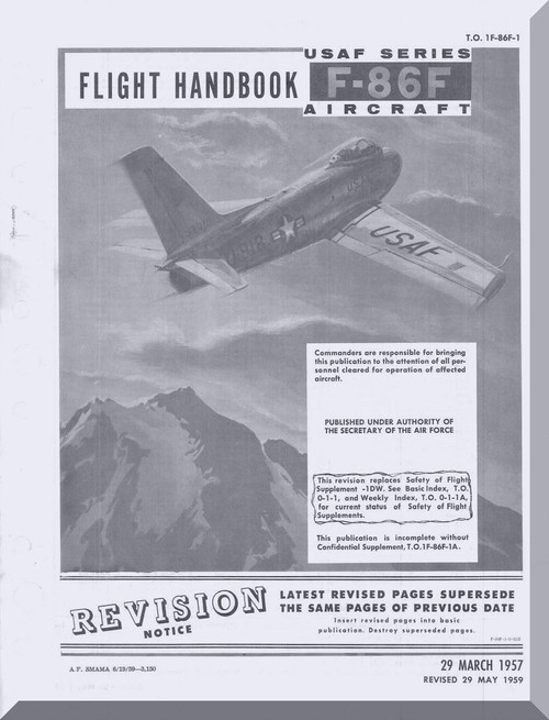 North American Aviation F-86 F Aircraft Flight Handbook Manual - T.O. 1F-86F-1 , 1957 