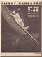 North American Aviation T-6 D, Aircraft Flight Handbook Manual - TO 01-60FFB-1 - 1953