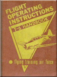 North American Aviation T-6 G   Aircraft  Flight Handbook  Manual -  AN 01-60FFA-1 - 1952