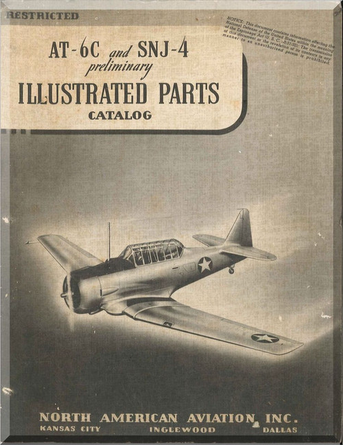 North American Aviation AT-6 C SNJ -4 Aircraft Preliminary Illustrated Parts Catalog Manual - Report NA-5578- 1942Aircraft Manuals