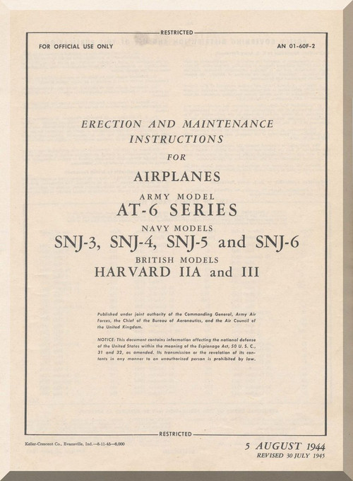 North American Aviation AT-6, A, B, C and D , SNJ-3 , -4, -5 , Harvard II A and III Aircraft Erection and Maintenance Instruction Manual - TO 01-60F-2 , - 1944