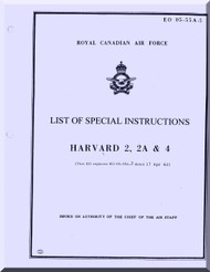 North American Aviation Harvard Aircraft Special instruction 2, 2A, 4 Manual - Royal Canadian Air Force EO 05-55A-5 - 1960