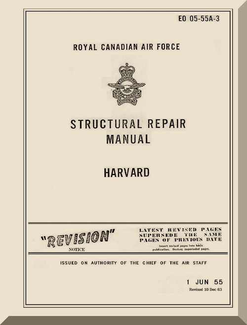 North American Aviation Harvard Aircraft Structural Repair Manual - Royal Canadian Air Force EO 05-55A-3 - 1955