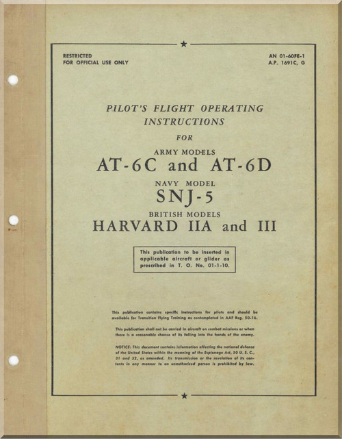 North American Aviation AT-6 C and D , SNJ-5 , Harvard II A and III Aircraft Pilot's Flight Operating Instruction Manual - TO 01-60F-1Aircraft Flight Manuals