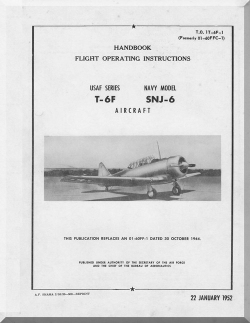 North American Aviation T-6 F, SNJ-6 Aircraft Flight Handbook Manual - TO 01-60FFC-1 - 1952 (