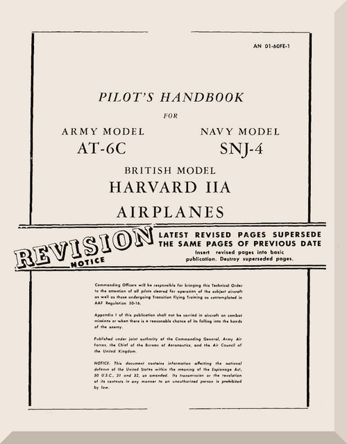 North American Aviation AT-6 C, F SNJ -4 Harvard II A Aircraft Pilot's Handbook Manual - TO 01-60FE-1 - 1944 