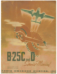 North American Aviation B-25 C, D Aircraft Service Manual, Report NA-5748 , 1943North American Aviation Manual