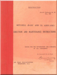 North American Aviation B-25 C D  ,  Aircraft Erection and Maintenance   Manual - RAAF Publication No 472 , 1944