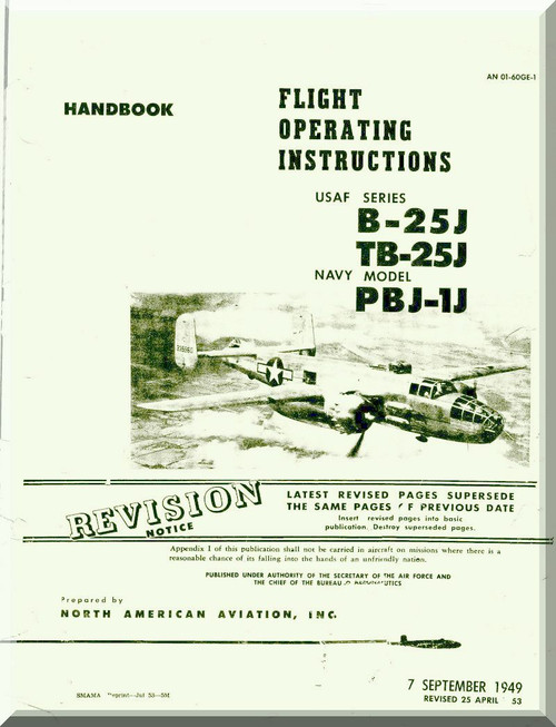 North American Aviation B-25 J, TB-25-J, PBJ-1J Aircraft Flight Manual, AN 01-60G-1, 1949 (v