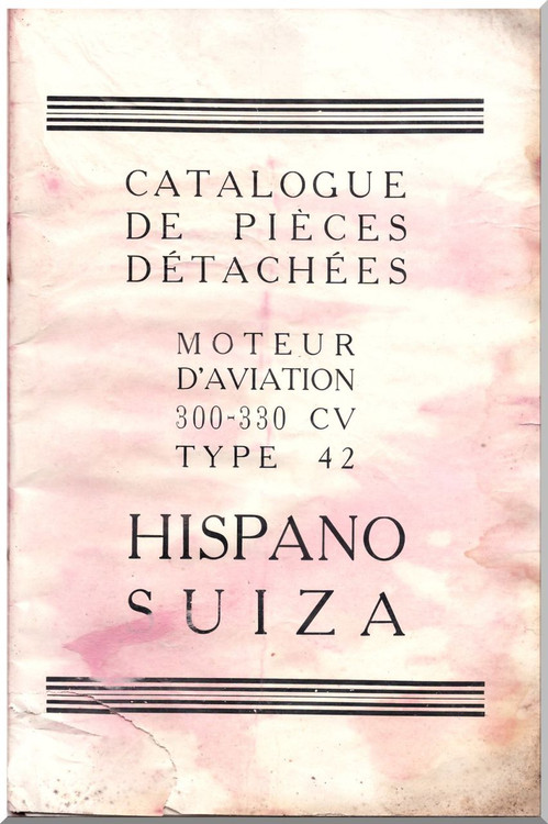 Hispano Suiza 300  - 330 Cv Aircraft Engine Parts Catalog  Manual ( French Language )