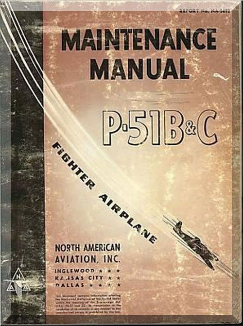 North American Aviation P-51 B C Aircraft Maintenance Manual - REPORT NA5692 - 1944 (v