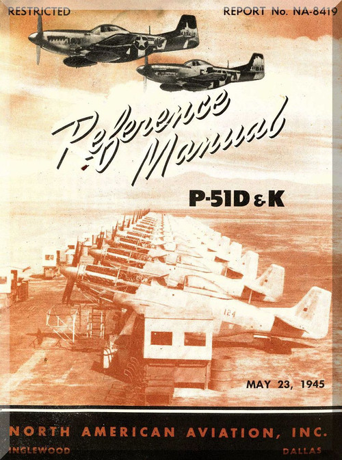 North American Aviation P-51 D, K Reference Manual - NA Report 8419 (Aircraft Manuals