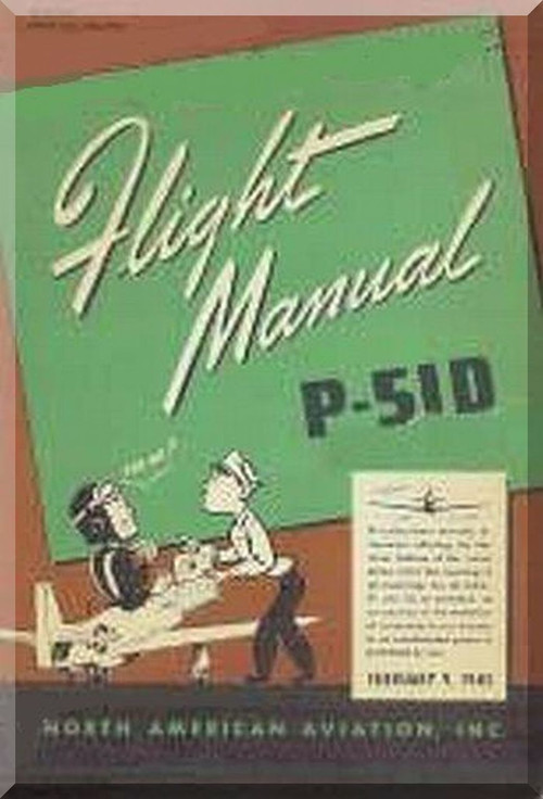 North American Aviation Mustang P-51 D Aircraft Flight Manual - NA-5914, 1945
