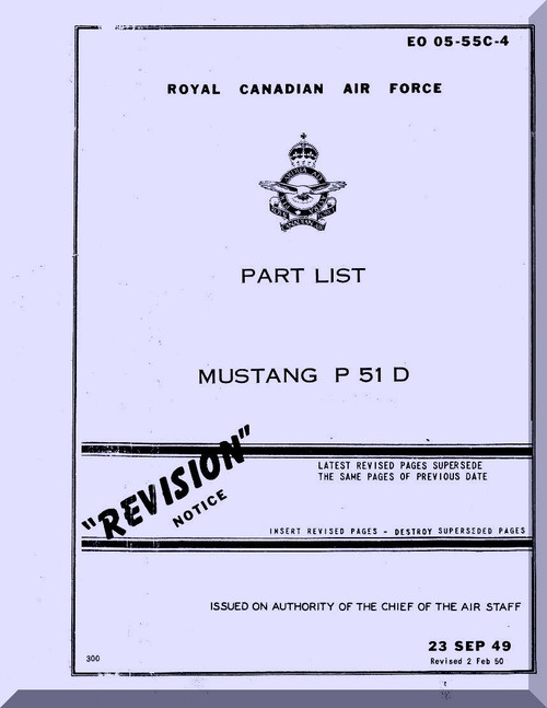 North American Aviation Mustang P-51 D Aircraft Part List Manual - EO 05-55C-4 - 1949 - Royal Canadian Air Force (