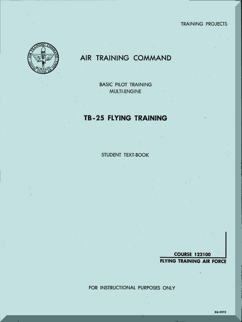 North American Aviation TB-25 Aircraft Flight Training Manual - - Basic Pilot Training Multi-Engine , 1954 