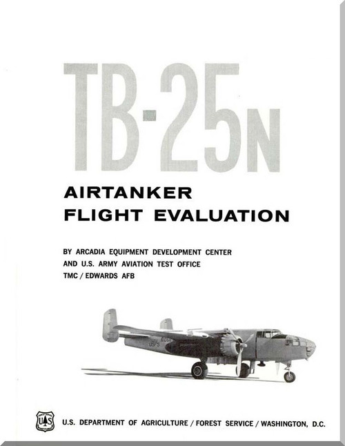 North American Aviation TB-25N Aircraft Air Tanker Flight Evaluation Manual