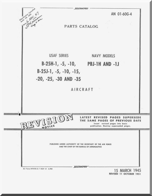North American Aviation B-25 H-1, -5, -10 B-25J-1 ,-5, -10, -15,-20, -25, -30, PBJ-1H and PBJ-1J Aircraft Parts Catalog Manual, TO 01-60G-4 , 1945