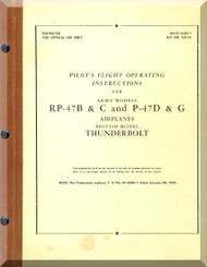 Republic RP-47 B,C P-47 D, G British Model Thunderbolt Aircraft Pilot's Flight Operatig  Instructions  Manual NO 01-65BC-1  A.P. 2381A - 1943 - 
