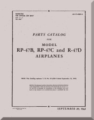 Republic RP-47D, RP-47C and R-47D Aircraft Parts Catalog  Manual NO 01-65BC-4   - 1943