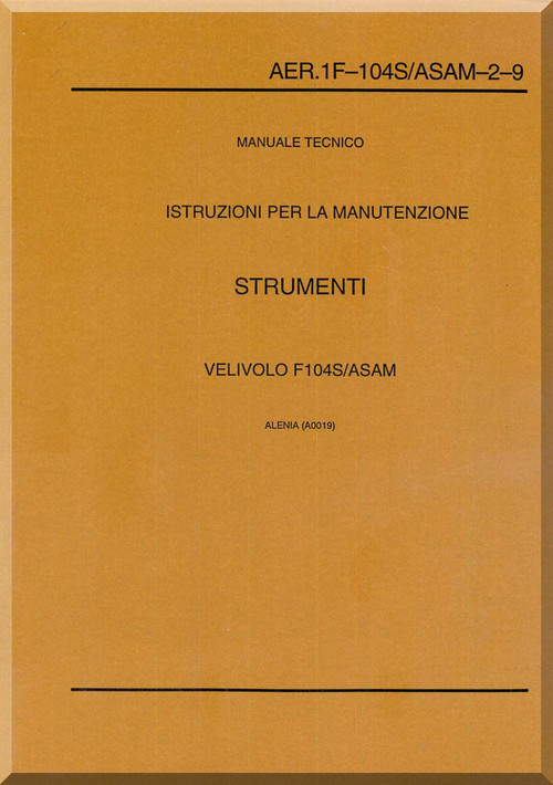 Aeritalia / Lockheed F-104 S Aircraft Maintenance  Instruments Systems  Manual, ( Italian Language ) AA 1F-104S / ASAM-2-9