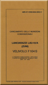 Aeritalia / Lockheed F-104 S Aircraft Check Loading  Conventional Rockets LAU-10/A  Manual, ( Italian Language ) AA 1F-104S / ASAM-33CL11