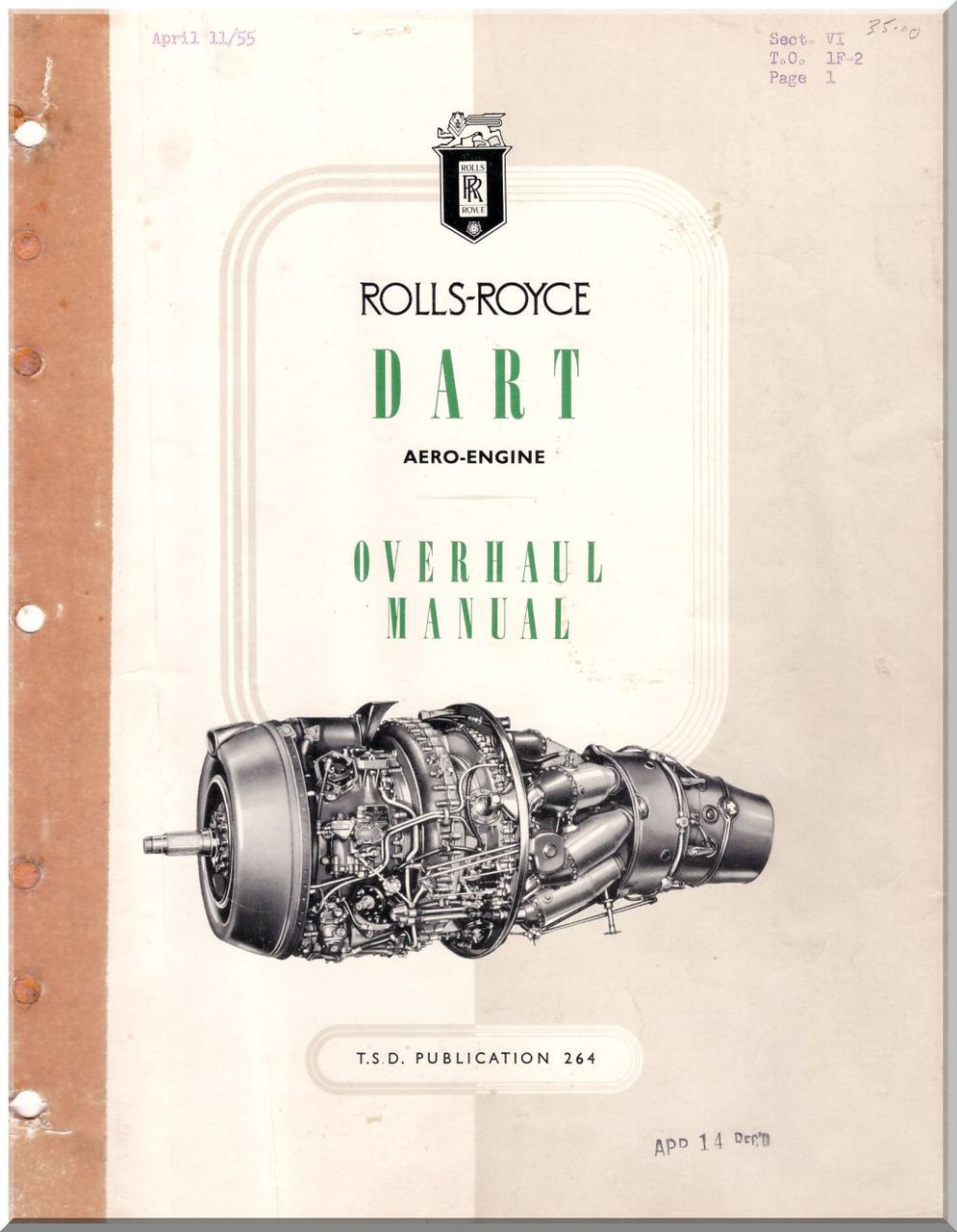 Rolls Royce " Dart " Aircraft Engine Overhaul Manual TSD 264 ( English