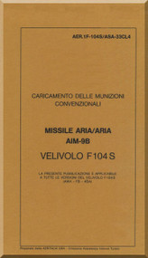 Aeritalia / Lockheed F-104 S Aircraft Check Loading  Air To Air Missile  AIM-98Manual, ( Italian Language ) AA 1F-104S / ASAM-33CL04