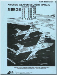 Aermacchi MB-326 KD KC KB KT KZ Aircraft Ballistic Weapon  Manual,