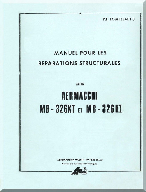 Aermacchi MB- 326 KZ Aircraft Structural Repair   Manual - (French Language )